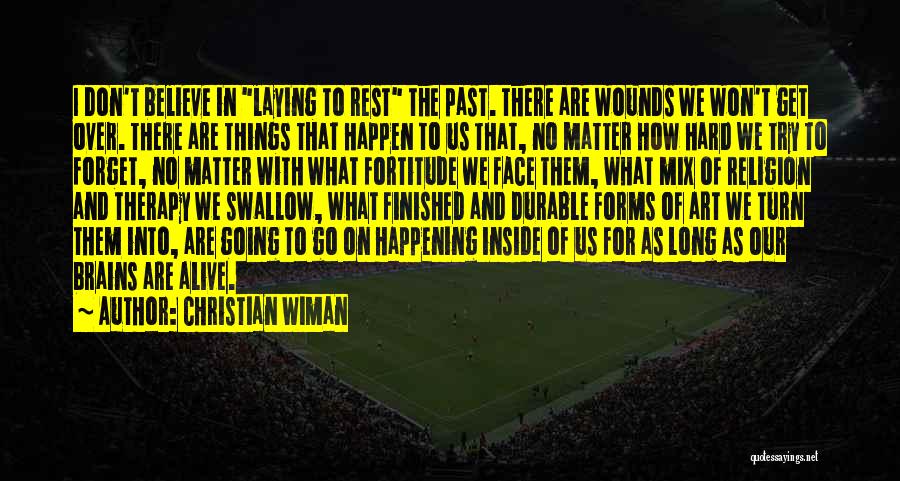 Get Over The Past Quotes By Christian Wiman