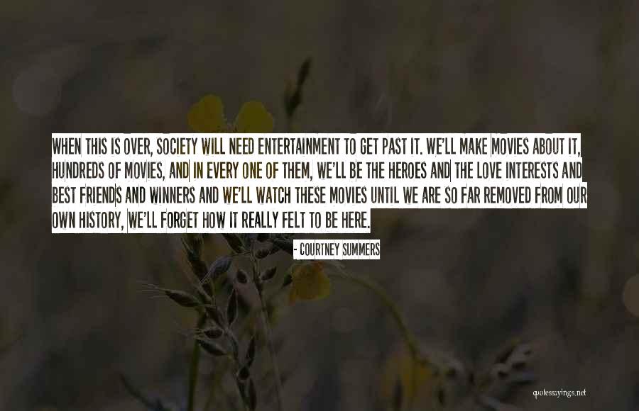 Get Over The Past Quotes By Courtney Summers Get Over The Past Quotes By Courtney Summers