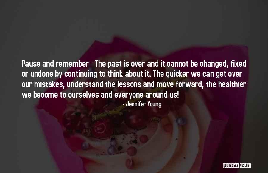 Get Over The Past Quotes By Jennifer Young