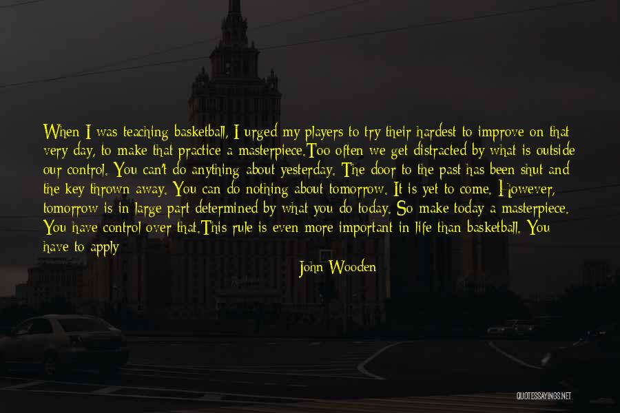 Get Over The Past Quotes By John Wooden