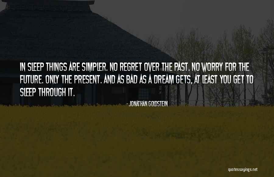 Get Over The Past Quotes By Jonathan Goldstein