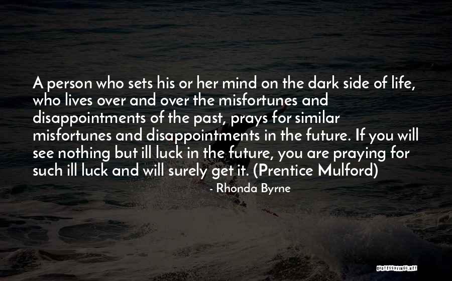 Get Over The Past Quotes By Rhonda Byrne Get Over The Past Quotes By Rhonda Byrne