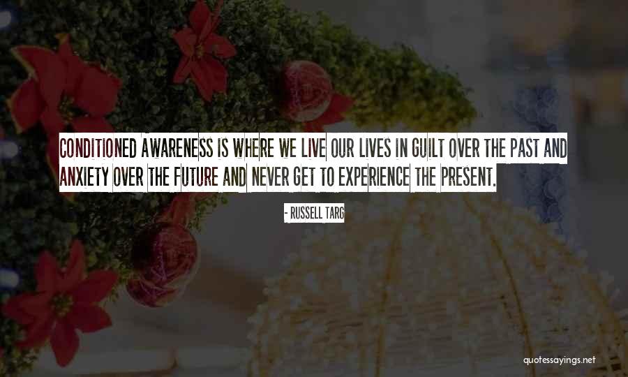 Get Over The Past Quotes By Russell Targ Get Over The Past Quotes By Russell Targ