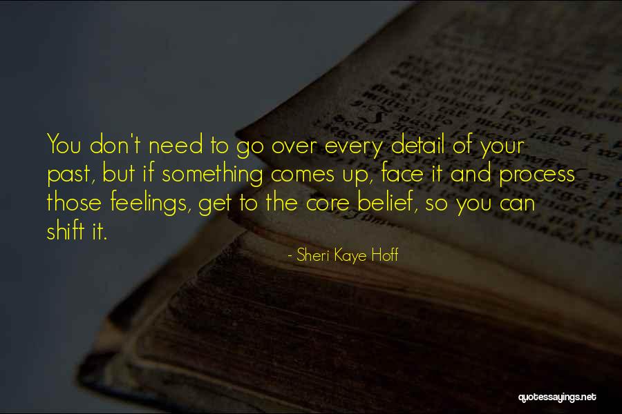 Get Over The Past Quotes By Sheri Kaye Hoff Get Over The Past Quotes By Sheri Kaye Hoff