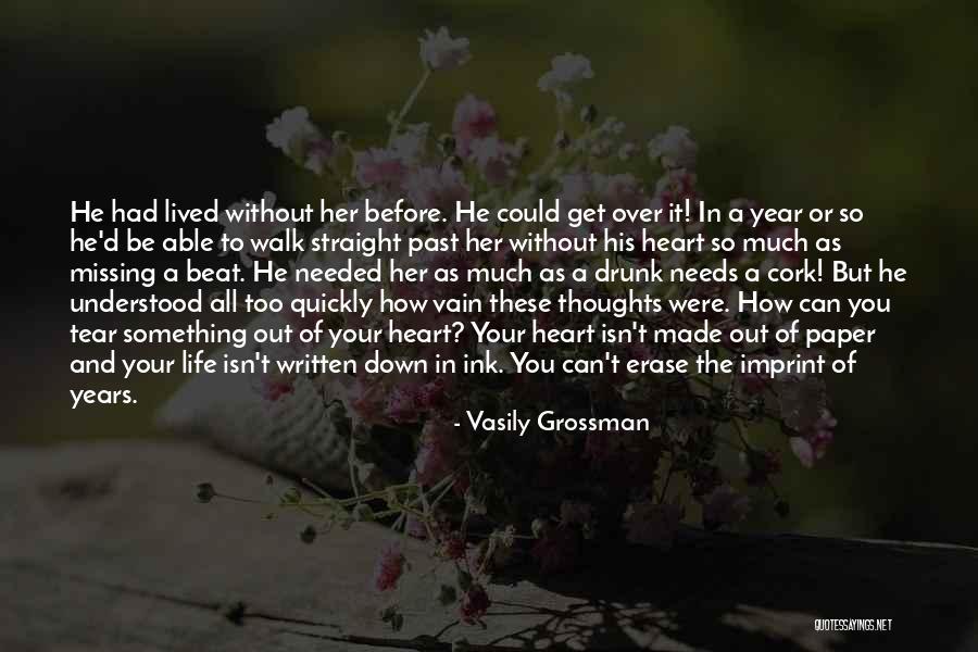 Get Over The Past Quotes By Vasily Grossman