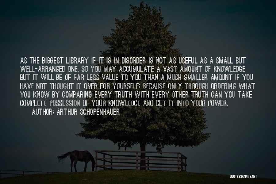 Get Over Yourself Quotes By Arthur Schopenhauer