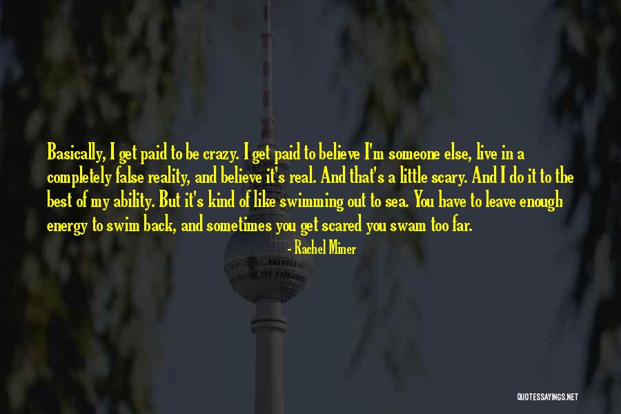 Get Paid Quotes By Rachel Miner Get Paid Quotes By Rachel Miner