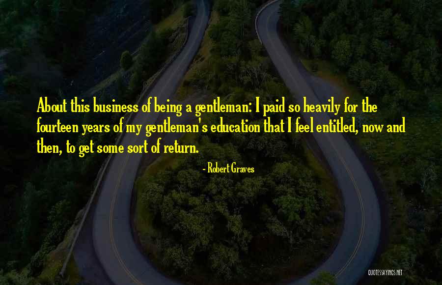 Get Paid Quotes By Robert Graves Get Paid Quotes By Robert Graves