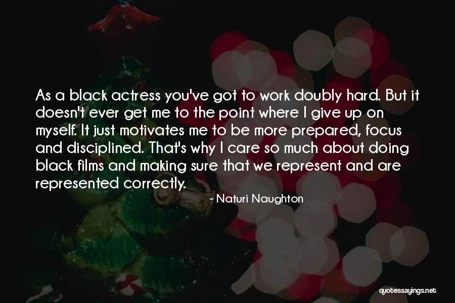 Get Prepared Quotes By Naturi Naughton Get Prepared Quotes By Naturi Naughton