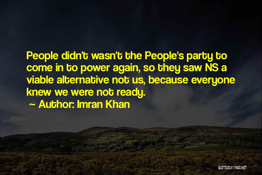 Get Ready Party Quotes By Imran Khan