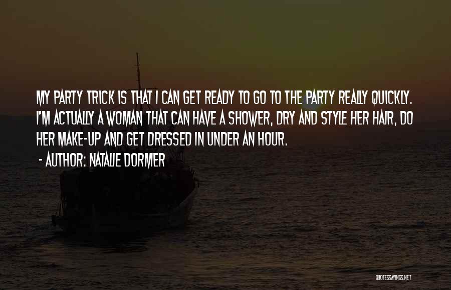 Get Ready Party Quotes By Natalie Dormer