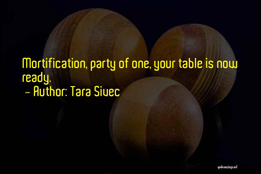 Get Ready Party Quotes By Tara Sivec