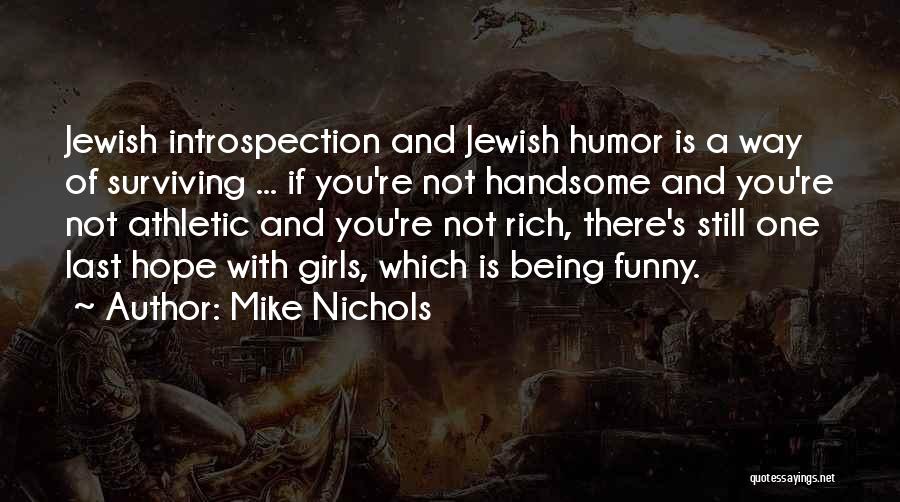 Get Rich Funny Quotes By Mike Nichols