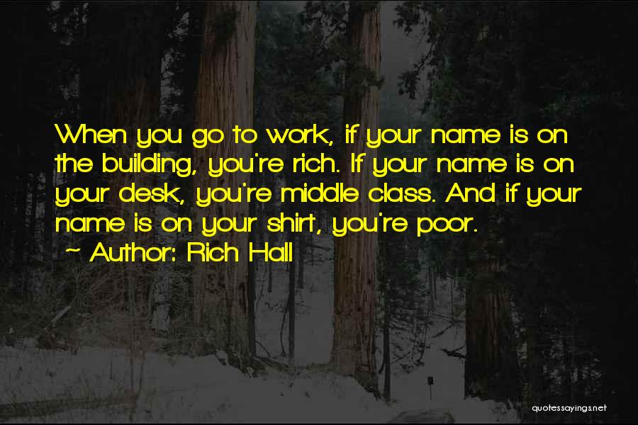 Get Rich Funny Quotes By Rich Hall