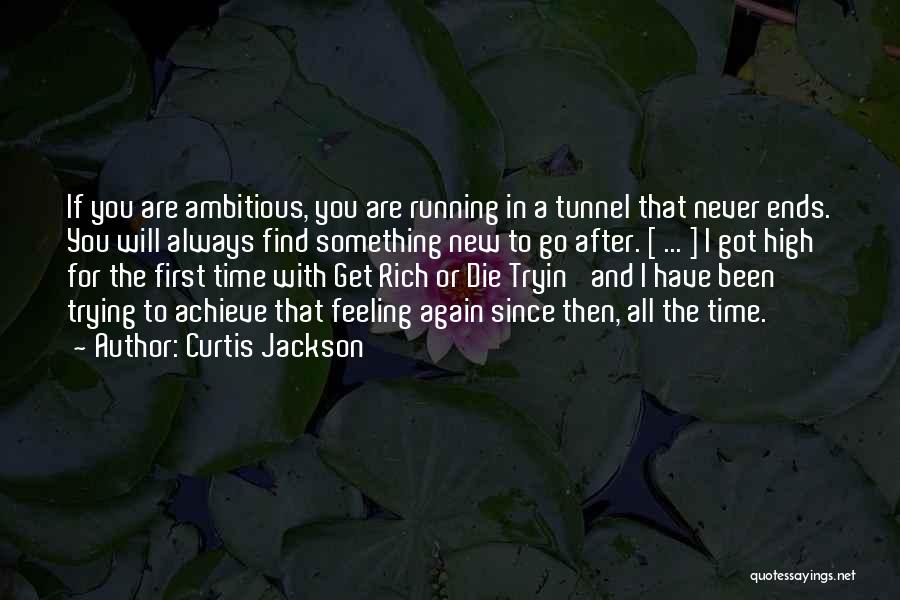 Get Rich Or Die Trying Quotes By Curtis Jackson