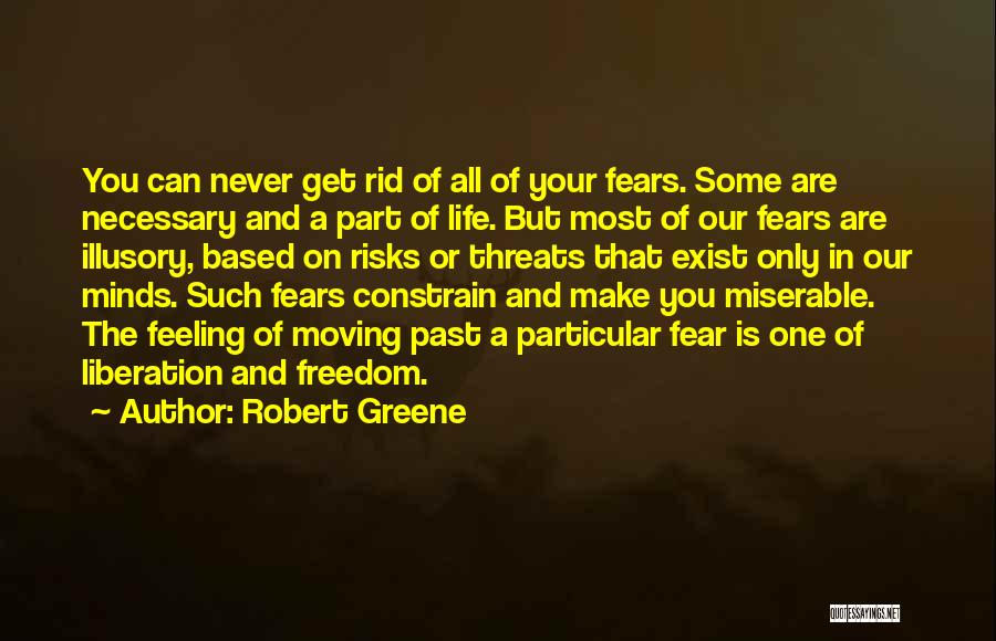 Get Rid Of Fear Quotes By Robert Greene