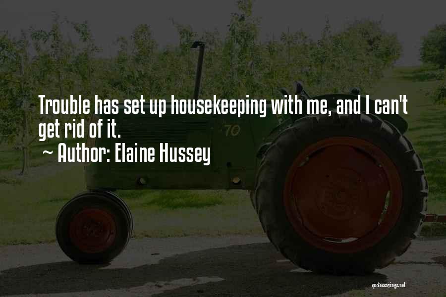Get Rid Of Quotes By Elaine Hussey