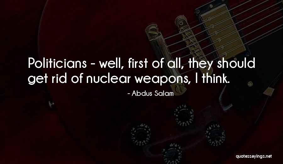 Get Rid Quotes By Abdus Salam Get Rid Quotes By Abdus Salam