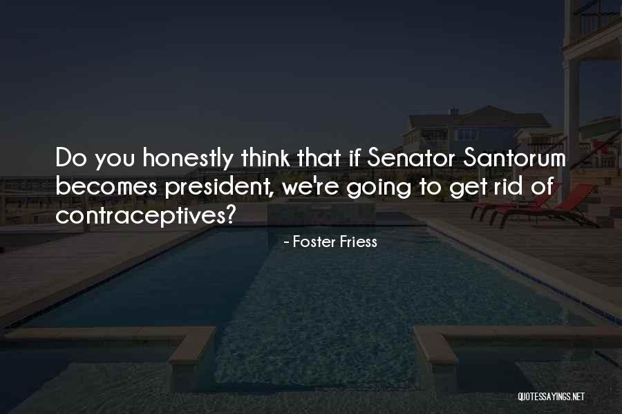 Get Rid Quotes By Foster Friess