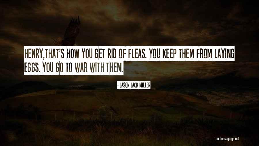 Get Rid Quotes By Jason Jack Miller Get Rid Quotes By Jason Jack Miller
