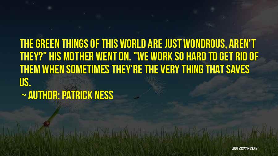 Get Rid Quotes By Patrick Ness