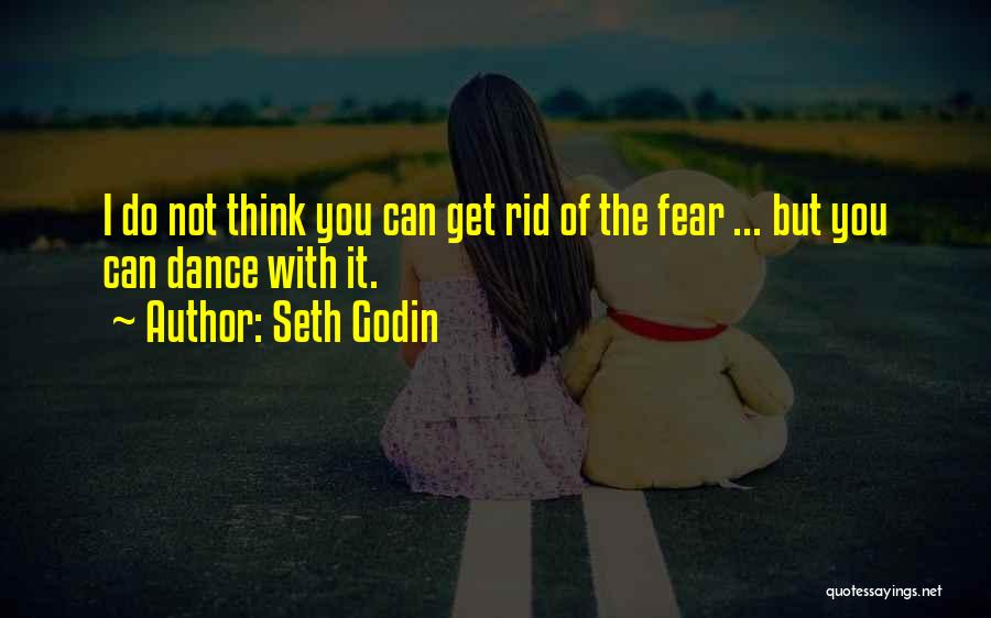 Get Rid Quotes By Seth Godin