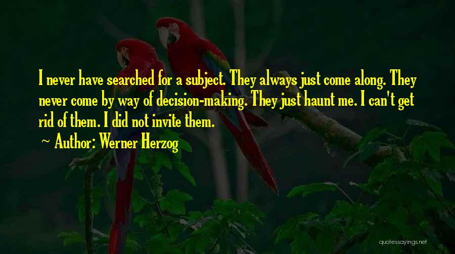 Get Rid Quotes By Werner Herzog