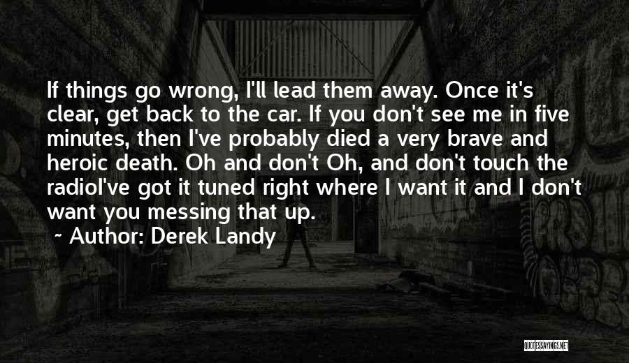 Get Right Back Up Quotes By Derek Landy