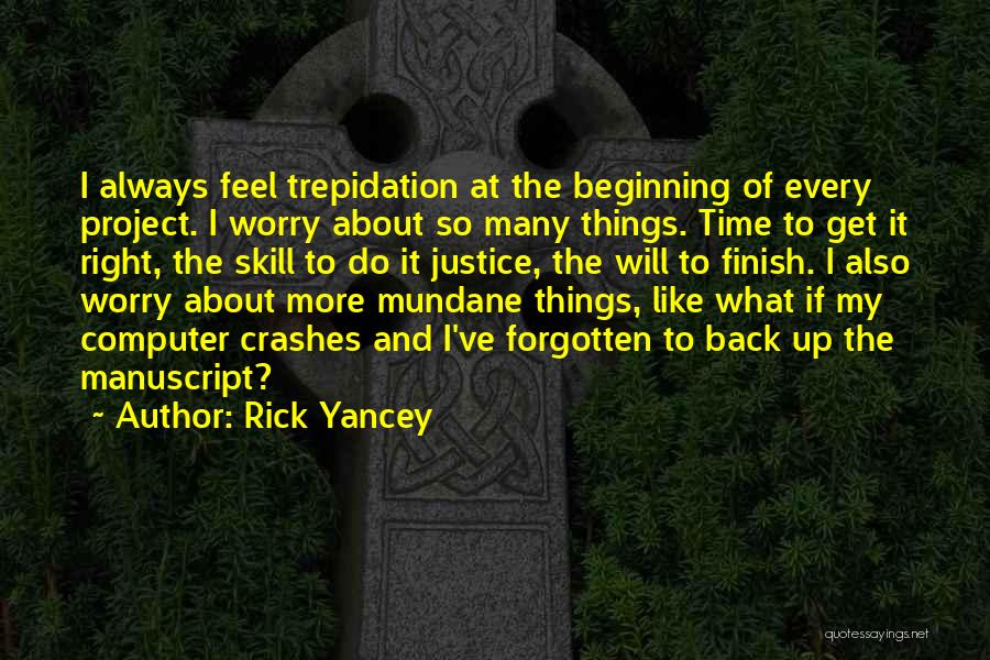 Get Right Back Up Quotes By Rick Yancey