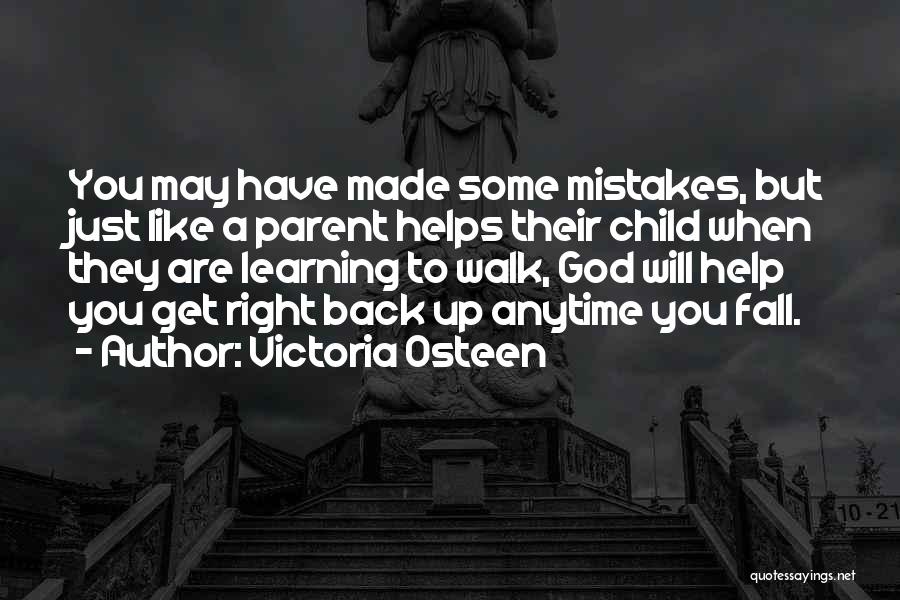 Get Right Back Up Quotes By Victoria Osteen