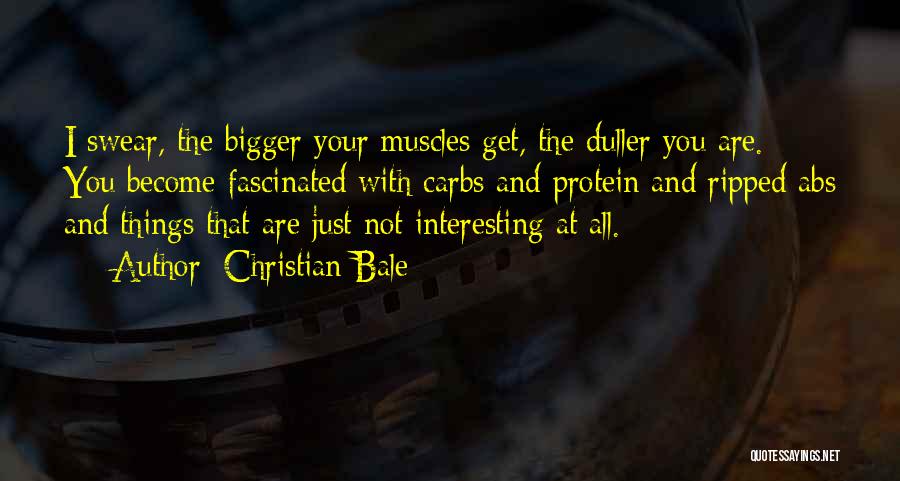 Get Ripped Quotes By Christian Bale