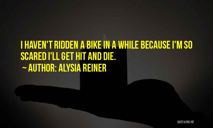 Get Scared Quotes By Alysia Reiner