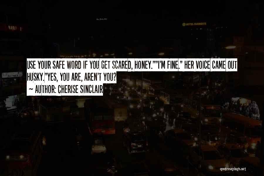 Get Scared Quotes By Cherise Sinclair