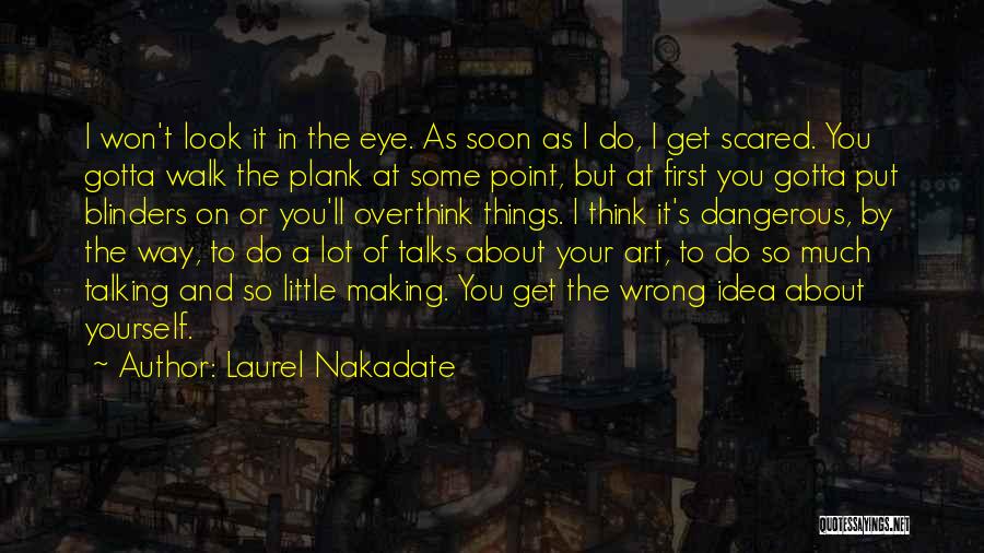 Get Scared Quotes By Laurel Nakadate