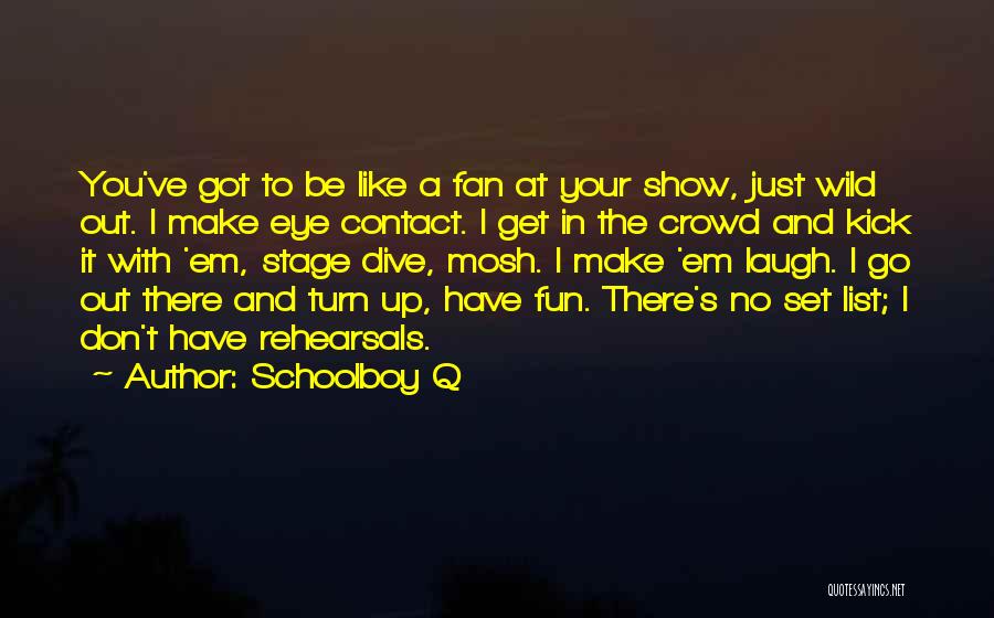 Get Set Go Quotes By Schoolboy Q