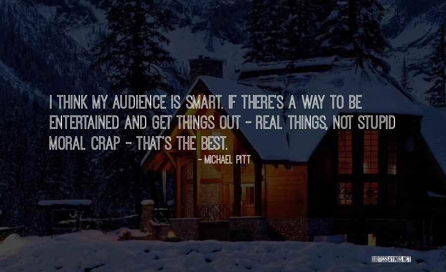 Get Smart Quotes By Michael Pitt Get Smart Quotes By Michael Pitt