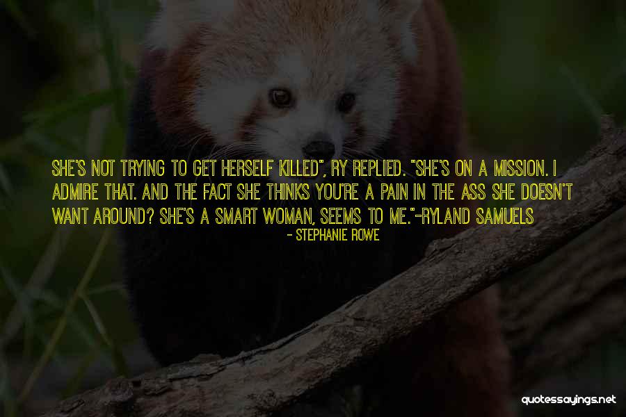 Get Smart Quotes By Stephanie Rowe Get Smart Quotes By Stephanie Rowe