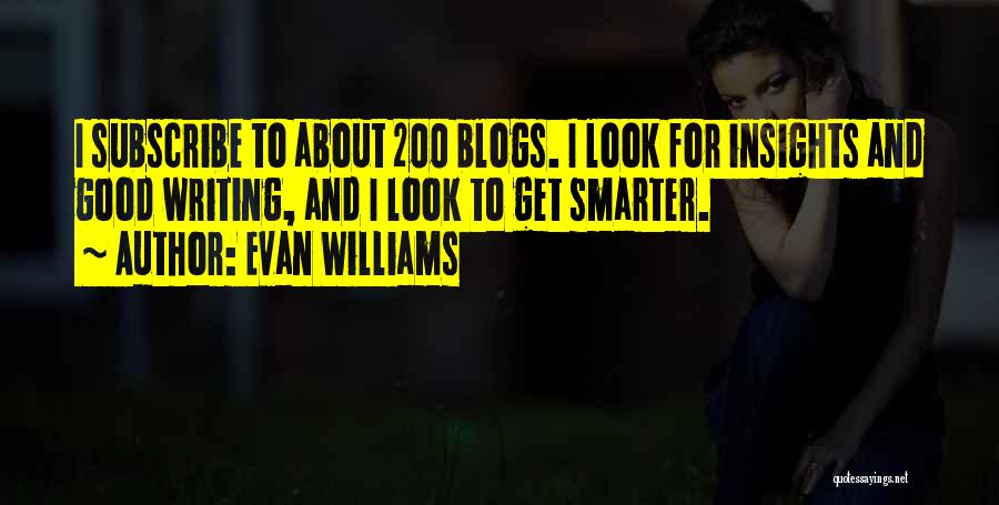 Get Smarter Quotes By Evan Williams