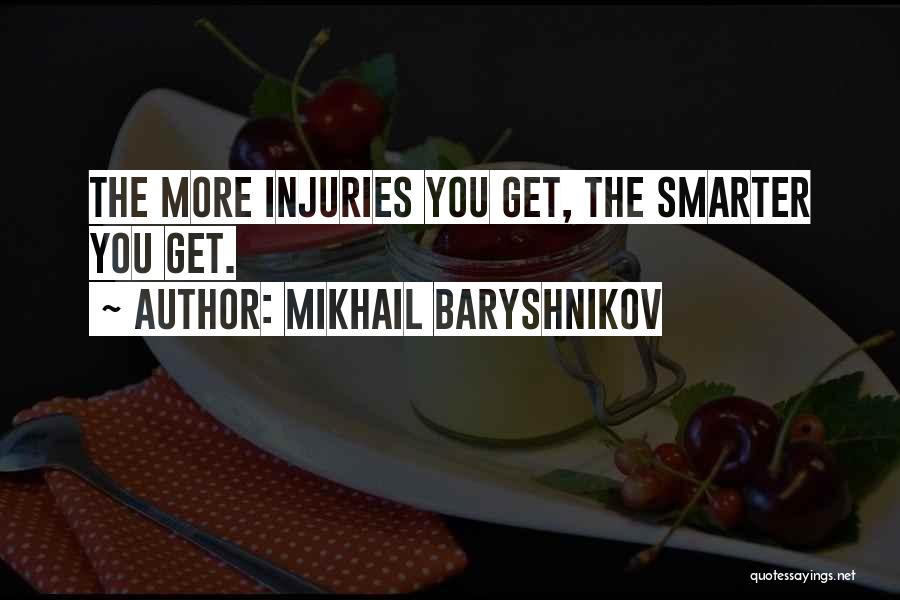 Get Smarter Quotes By Mikhail Baryshnikov