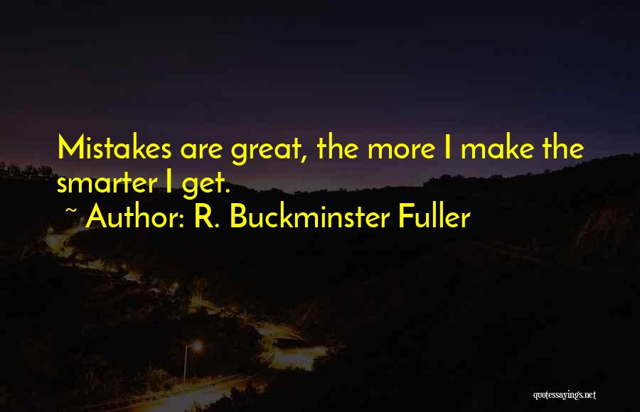 Get Smarter Quotes By R. Buckminster Fuller