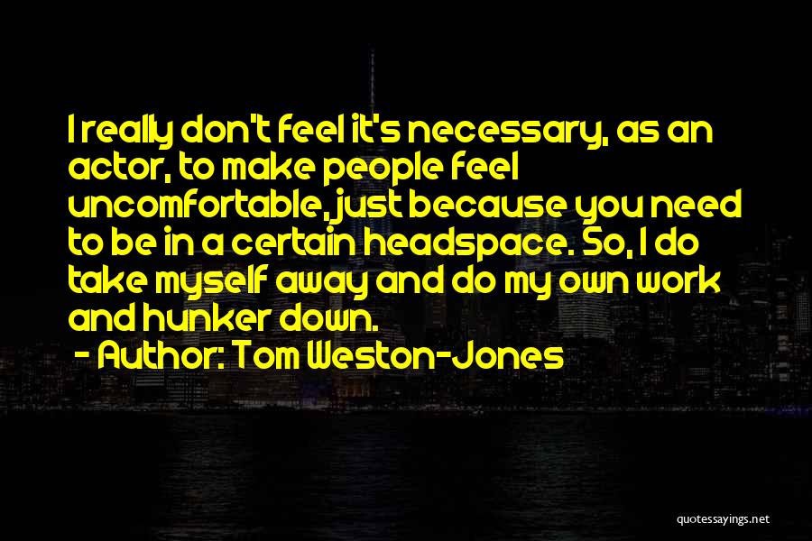 Get Some Headspace Quotes By Tom Weston-Jones