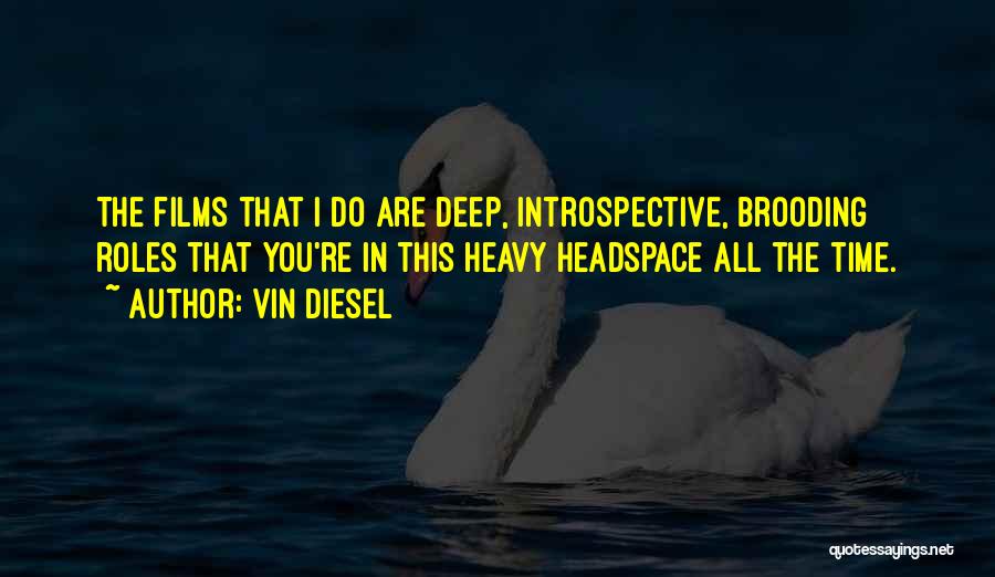Get Some Headspace Quotes By Vin Diesel