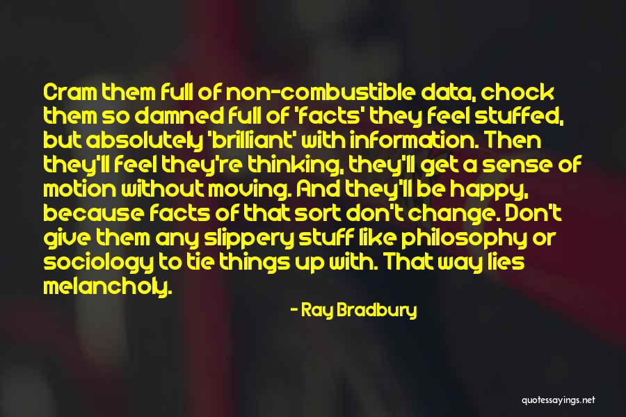 Get Stuffed Quotes By Ray Bradbury Get Stuffed Quotes By Ray Bradbury