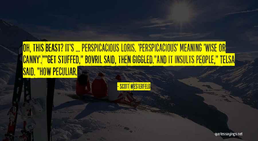 Get Stuffed Quotes By Scott Westerfeld Get Stuffed Quotes By Scott Westerfeld