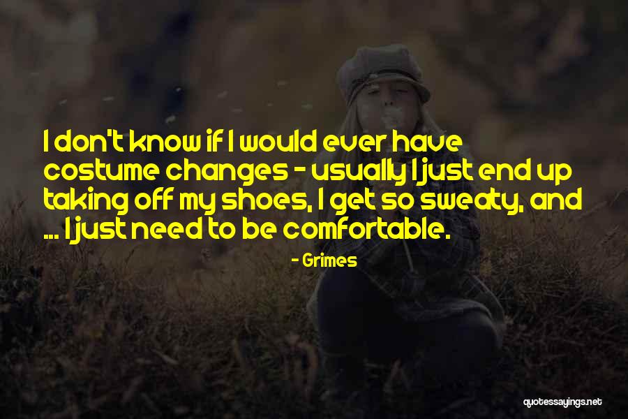 Get Sweaty Quotes By Grimes Get Sweaty Quotes By Grimes