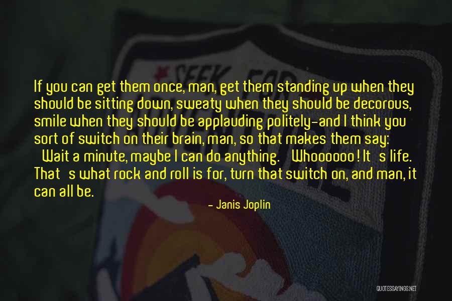 Get Sweaty Quotes By Janis Joplin Get Sweaty Quotes By Janis Joplin