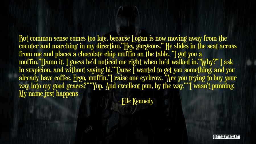 Get Table Talk Quotes By Elle Kennedy Get Table Talk Quotes By Elle Kennedy