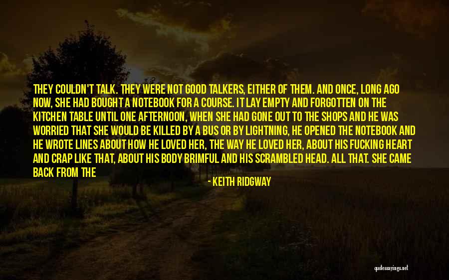 Get Table Talk Quotes By Keith Ridgway Get Table Talk Quotes By Keith Ridgway