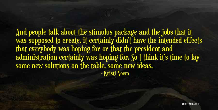 Get Table Talk Quotes By Kristi Noem Get Table Talk Quotes By Kristi Noem