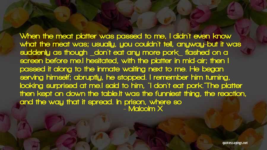 Get Table Talk Quotes By Malcolm X Get Table Talk Quotes By Malcolm X